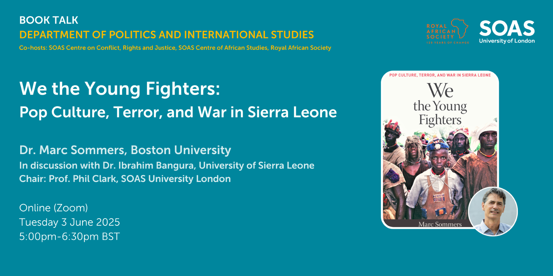 Featured Image For SOAS x Royal African Society Book Discussion with Dr. Marc Sommers: We the Young Fighters: Pop Culture, Terror and War in Sierra Leone
